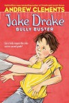Jake Drake, Bully Buster - Andrew Clements, Amanda Harvey