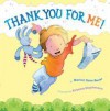 Thank You for Me! - Marion Dane Bauer, Kristina Stephenson