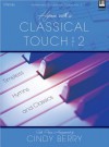 Hymns with a Classical Touch, Vol. 2: Timeless Hymns and Classics - Cindy Berry