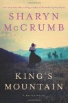 King's Mountain: A Ballad Novel (Ballad, #10) - Sharyn McCrumb, Tom Stechshulte, Rick Holmes, Julia Gibson