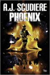 Phoenix - A.J. Scudiere