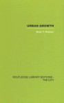 Urban Growth: An Approach - Brian Robson