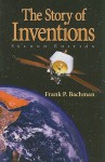 The Story of Inventions - Frank P. Bachman