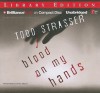 Blood on My Hands - Todd Strasser