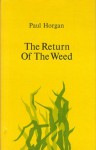 The Return of the Weed - Paul Horgan