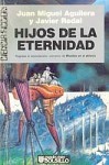 Hijos de la eternidad - Juan Miguel Aguilera, Javier Redal