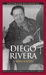 Diego Rivera: A Biography - Manuel Aguilar-Moreno, Erika Cabrera