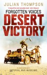 Forgotten Voices Desert Victory - Julian Thompson