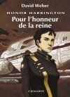 Pour l'honneur de la reine (Honor Harrington, T2) - David Weber, Florence Bury