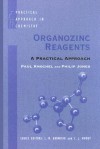 Organozinc Reagents: A Practical Approach - Paul Knochel