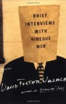 Brief Interviews with Hideous Men: Stories - David Foster Wallace