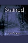 Stained - Lee Thomas
