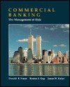 Commercial Banking: The Management of Risk - Donald R. Fraser, Benton E. Gup, James W. Kolari