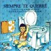 Siempre Te Querre = Love You Forever - Robert Munsch, Sheila McGraw, Shirley Langer