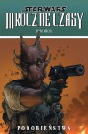 Star Wars Mroczne Czasy Tom 2: Podobieństwa - Mick Harrison, Dave Ross