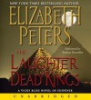 Laughter of Dead Kings (Audio) - Elizabeth Peters, Barbara Rosenblat