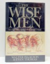 The Wise Men: Six Friends and the World They Made - Walter Isaacson, Evan Thomas