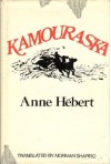 Kamouraska - Anne Hébert