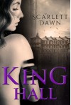 King Hall - Scarlett Dawn