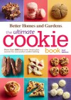 Better Homes and Gardens The Ultimate Cookie Book, Second Edition - Better Homes and Gardens