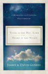 Yours Is the Day, Lord, Yours Is the Night: A Morning and Evening Prayer Book - David P. Gushee