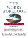 The Worry Workbook: Twelve Steps to Anxiety-Free Living - Les Carter, Frank Minirth