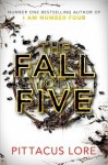 The Fall of Five - Pittacus Lore