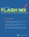 Macromedia Flash MX Creative Web Animation and Interactivity [With CDROM] - Derek Franklin