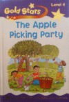 The Apple Picking Party (Gold Stars: Level 4) - Sue Graves