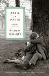 April in Paris - Michael Wallner, John Cullen