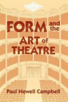 Form and the Art of Theatre - Paul Campbell