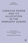 Coercive Power and its Allocation in the Emergent Europe - Geoffrey Brennan