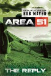 The Reply (Area 51 series) - Bob Mayer