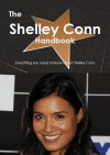 The Shelley Conn Handbook - Everything You Need to Know about Shelley Conn - Emily Smith