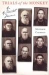 Trials of the Monkey: An Accidental Memoir - Matthew Chapman