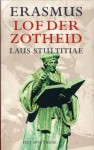 Lof der zotheid - Laus Stultitiae - Desiderius Erasmus, J.M. Vermeer-Pardoen