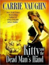 Kitty and the Dead Man's Hand - Marguerite Gavin, Carrie Vaughn