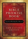 The Bible Promise Book: God Calling Edition - Barbour Publishing Inc.