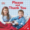 Please and Thank You [With 80 Reward Stickers] - Dawn Sirett, Jennifer Quasha, Howard Shooter