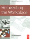 Reinventing the Workplace - John Worthington