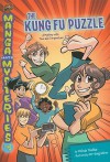 Manga Math Mysteries 4: The Kung Fu Puzzle: A Mystery with Time and Temperature - Melinda Thielbar, Der-shing Helmer