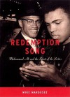 Redemption Song: Muhammad Ali and the Spirit of the Sixities - Mike Marqusee