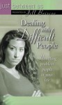 Dealing With Difficult People - Jill Briscoe