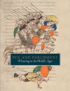 Pen and Parchment: Drawing in the Middle Ages - Melanie Holcomb, Lisa Bessette, Barbara Drake Boehm, Evelyn M. Cohen