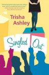 Singled Out - Trisha Ashley