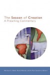 The Season of Creation: A Preaching Commentary - Norman C. Habel