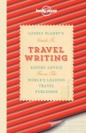 Lonely Planet Travel Writing (General Reference) - Don George