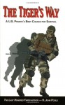 The Tiger's Way: A U.S. Private's Best Chance for Survival - H. John Poole, Edward Molina, Ray L. Smith