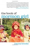 The Book of Mormon Girl: Stories from an American Faith - Joanna Brooks