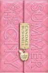 Summer and the City - Carries Leben vor Sex and the City (The Carrie Diaries #2) - Candace Bushnell, Anja Galic, Katarina Ganslandt